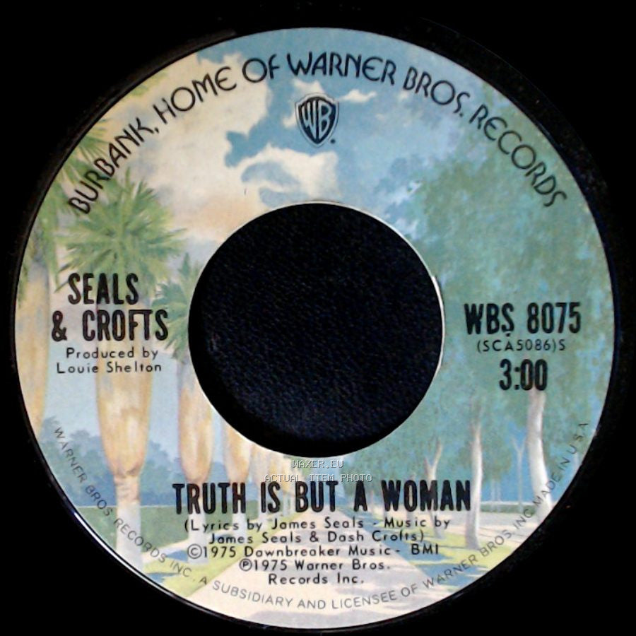 Seals & Crofts - Truth Is But A Woman / I'll Play For You side A
