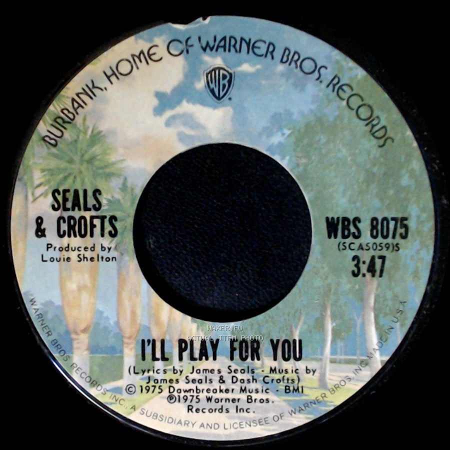 Seals & Crofts - Truth Is But A Woman / I'll Play For You side B