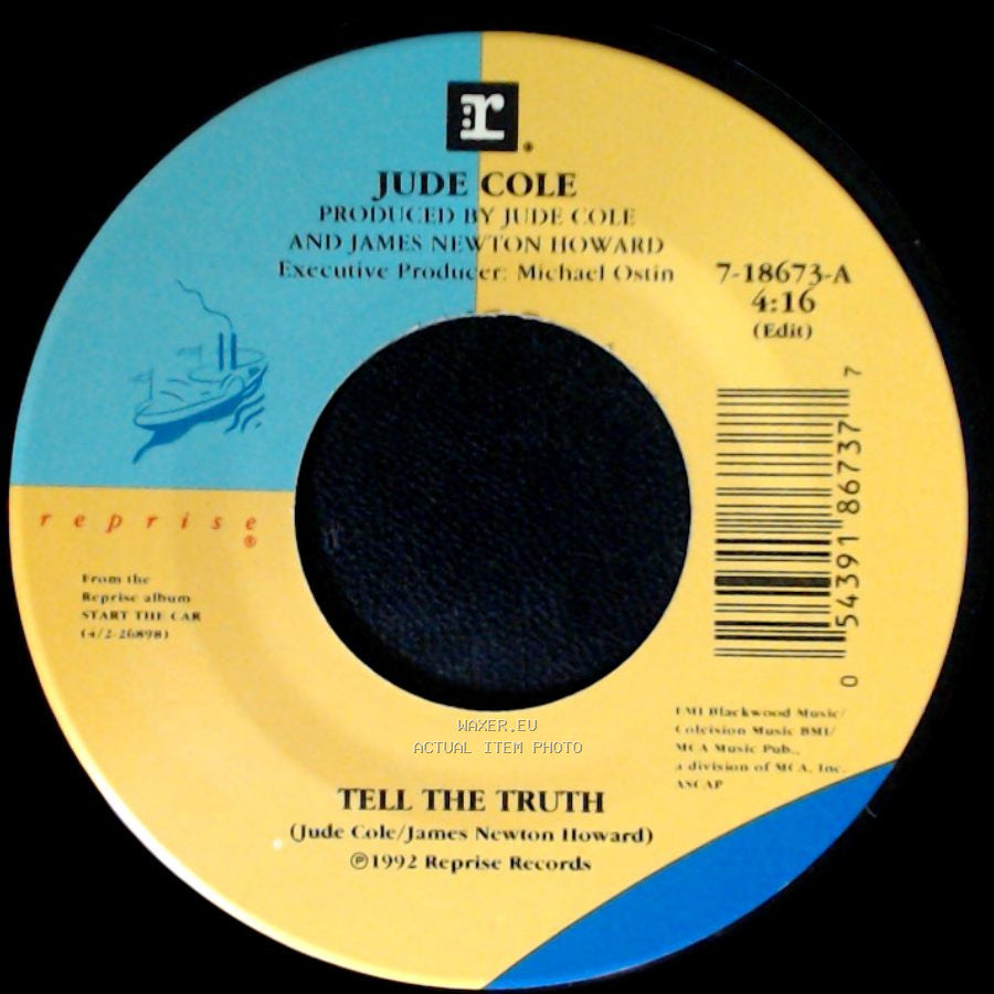 Jude Cole - Tell The Truth / It Comes Around side A