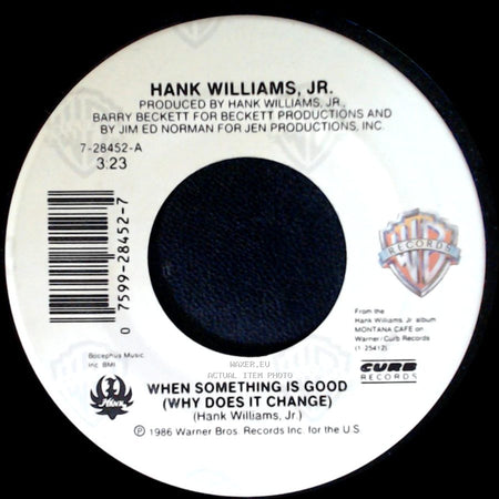 Hank Williams, Jr. - When Something Is Good (Why Does It Change) / Loving Instructor side A