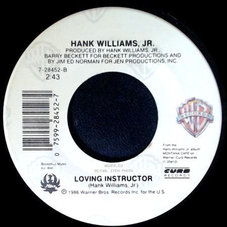 Hank Williams, Jr. - When Something Is Good (Why Does It Change) / Loving Instructor side B