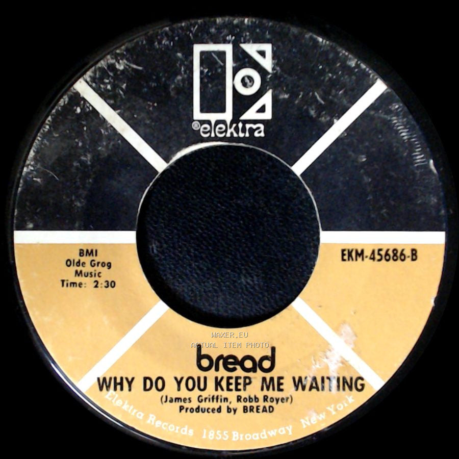 Bread - Why Do You Keep Me Waiting / Make It With You side A