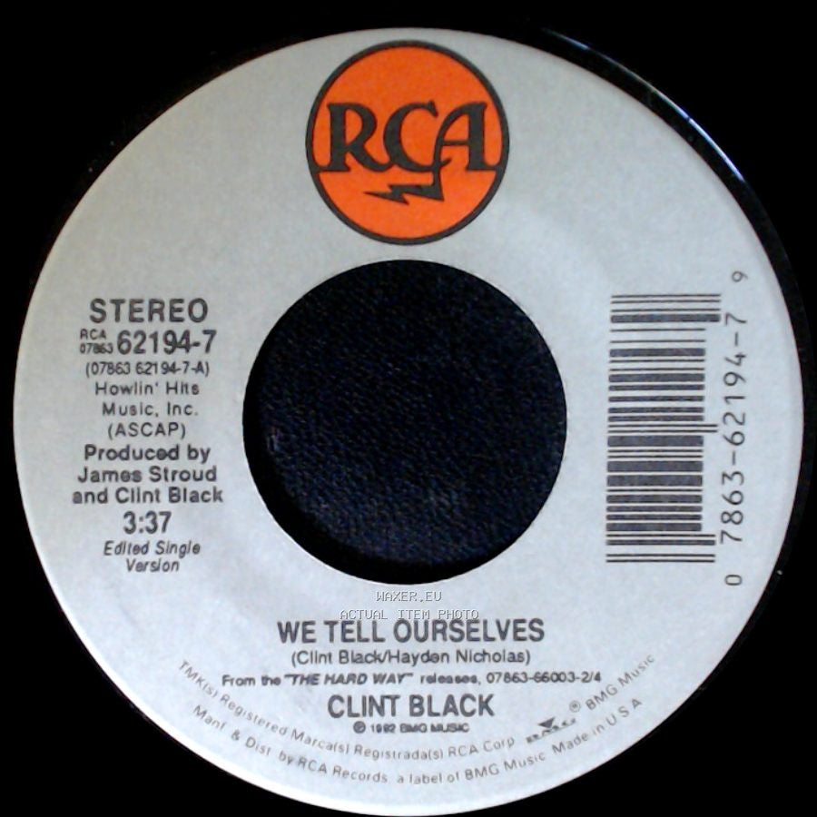 Clint Black - There Never Was A Train / We Tell Ourselves side B