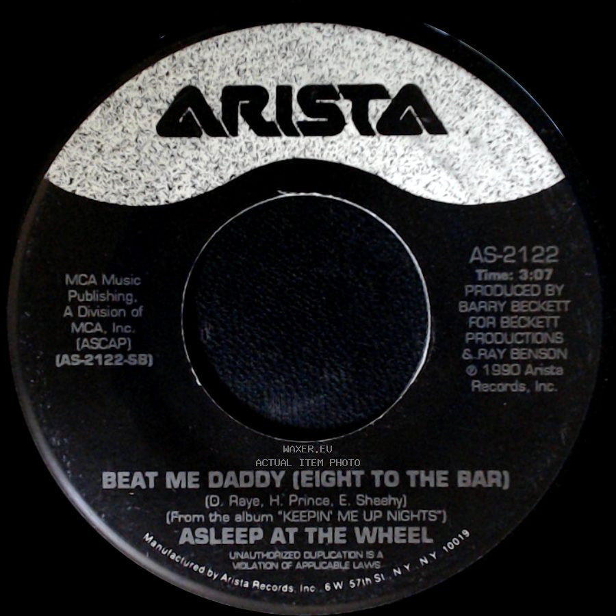 Asleep At The Wheel - Beat Me Daddy (Eight To The Bar) / Thats The Way Love Is side A