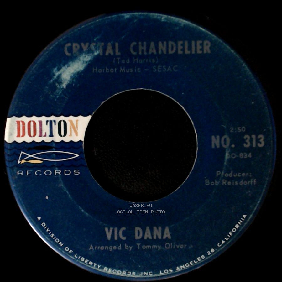 Vic Dana - Crystal Chandelier / What Now My Love side A