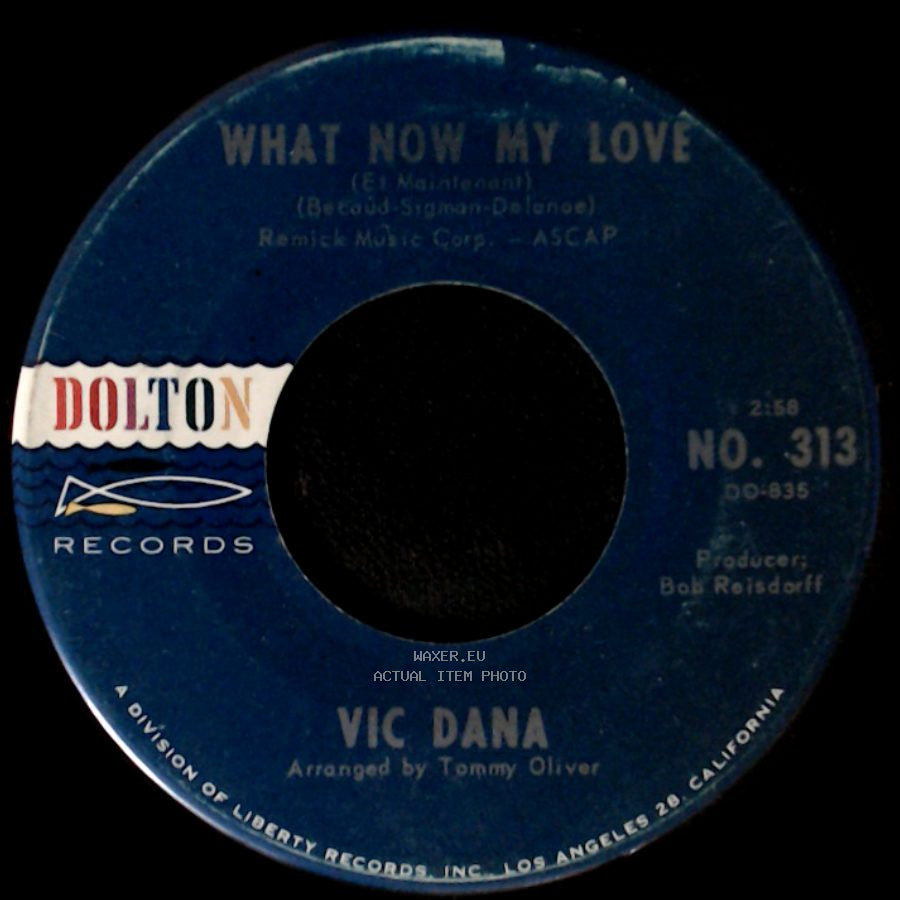 Vic Dana - Crystal Chandelier / What Now My Love side B