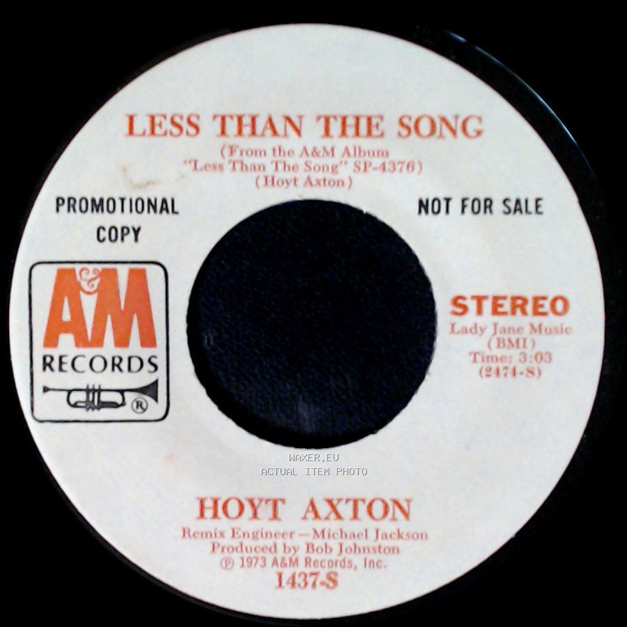 Hoyt Axton - Less Than The Song / Less Than The Song side A