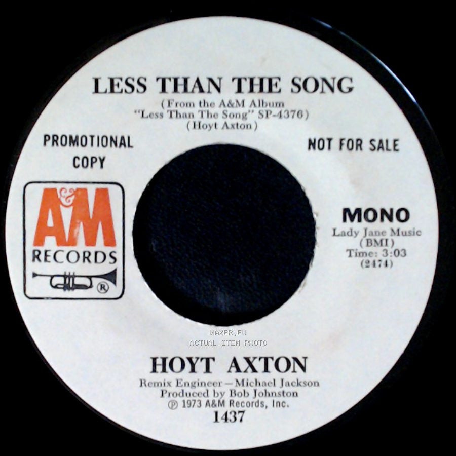 Hoyt Axton - Less Than The Song / Less Than The Song side B