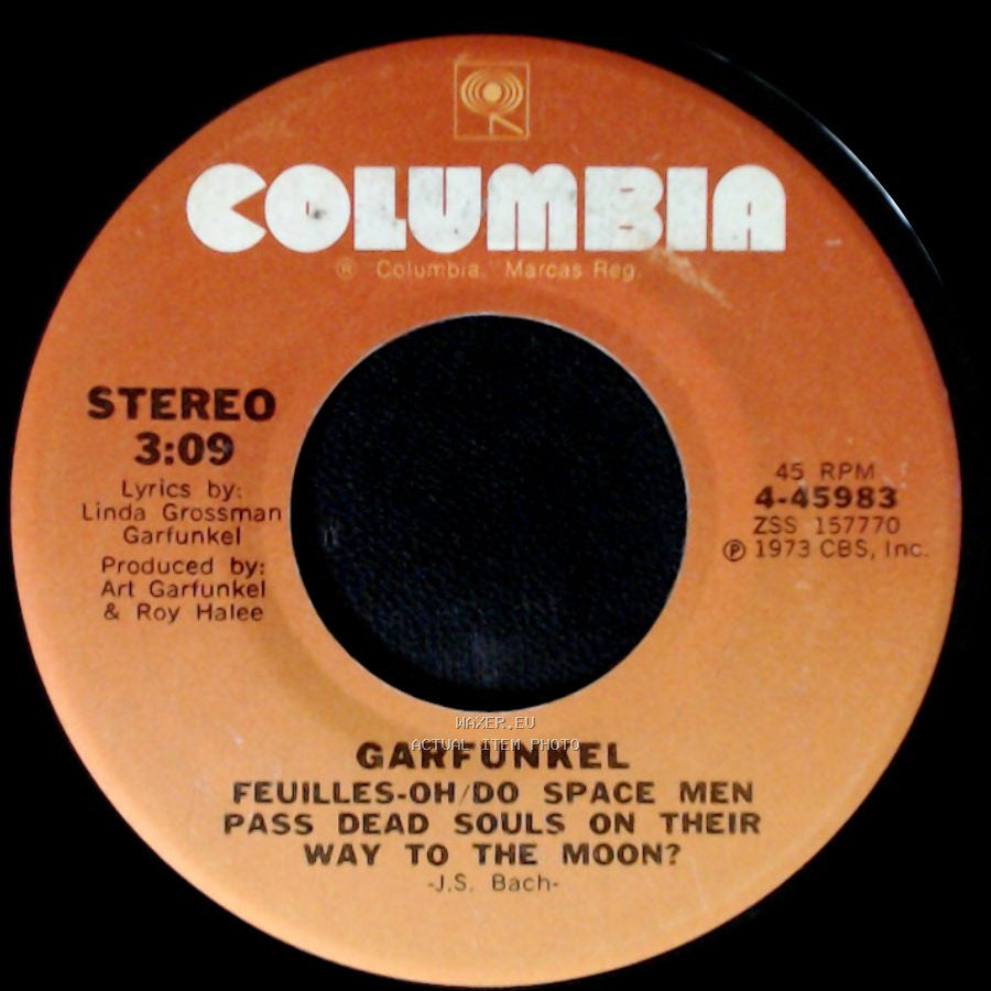 Garfunkel - I Shall Sing / Feuilles-Oh/Do Space Men Pass Dead Souls On Their Way To The Moon? side B
