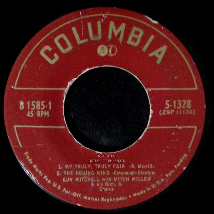 Guy Mitchell With Mitch Miller & His Orch. & Chorus - 1. Sparrow In The Tree Top - B. Merrill 2. My Heart Cries For You - Sigman-Faith / 1. My Truly, Truly Fair / 2. The Roving Kind side B