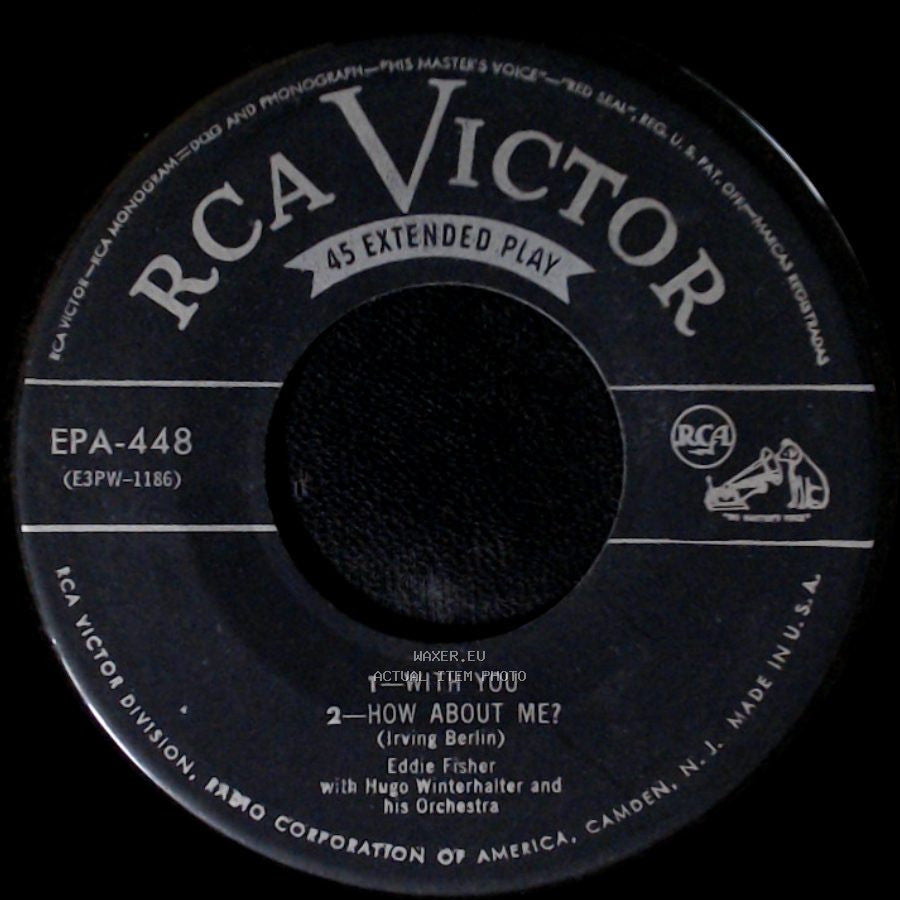 Eddie Fisher / Eddie Fisher With Hugo Winterhalter And His Orchestra - With You / How About Me? / 1 - How Deep Is The Ocean (How High-Is-The Sky) 2 - When I Leave The World Behind side A