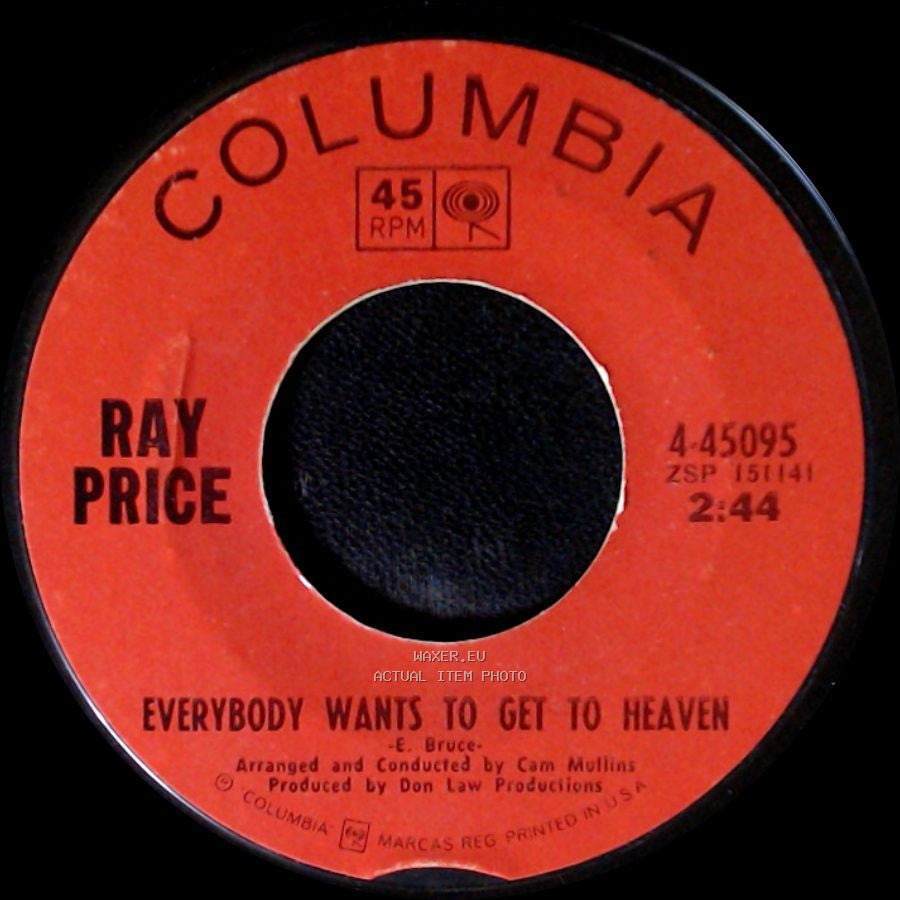 Ray Price - Everybody Wants To Get To Heaven / You Wouldn't Know Love side A