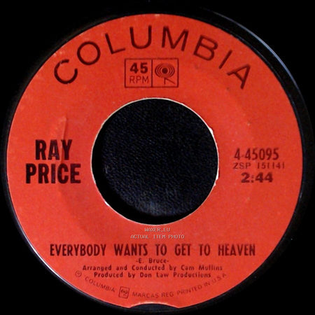Ray Price - Everybody Wants To Get To Heaven / You Wouldn't Know Love side A