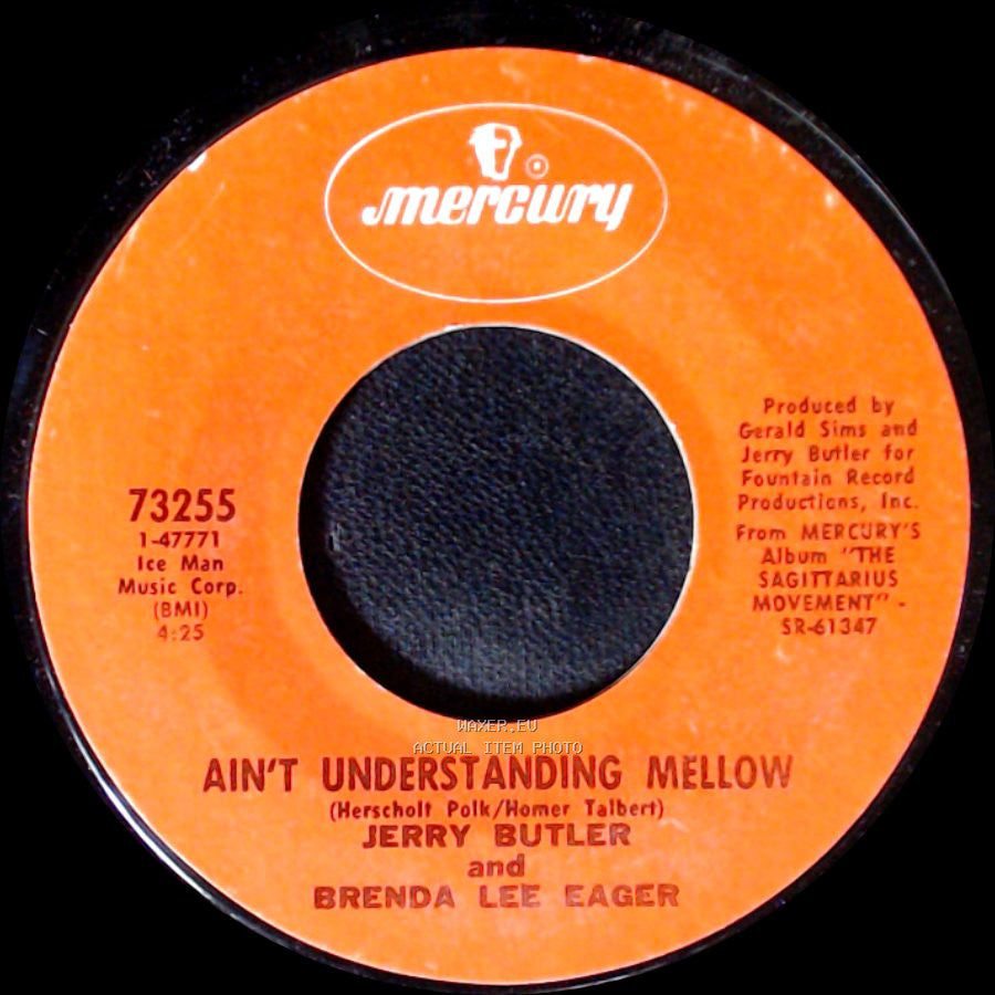 Jerry Butler And Brenda Lee Eager / Jerry Butler - Ain't Understanding Mellow / Windy City Soul side A