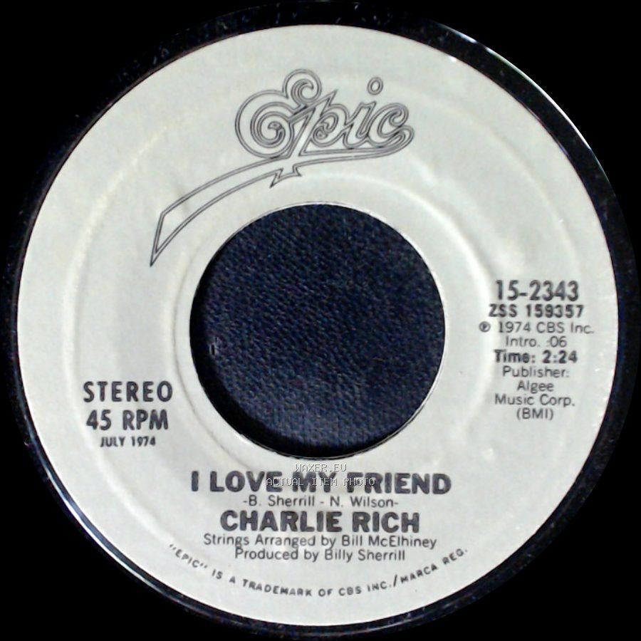 Charlie Rich - The Most Beautiful Girl / I Love My Friend side B