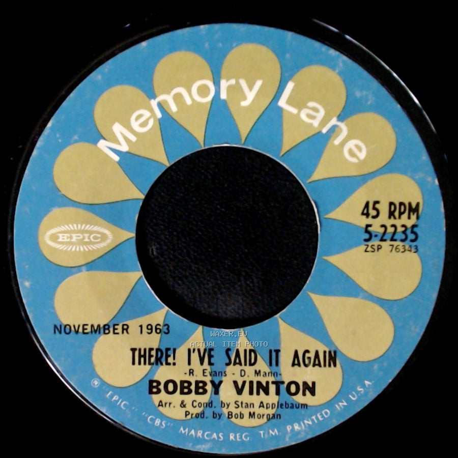 Bobby Vinton - There! I've Said It Again / Mr. Lonely side A