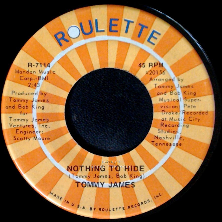 Tommy James - Nothing To Hide / Walk A Country Mile side A
