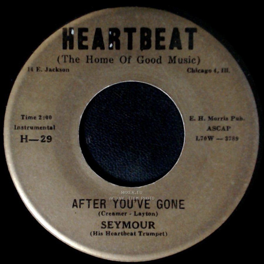 Seymour - After You've Gone / I Don't Know Why (I Love You Like I Do) side A