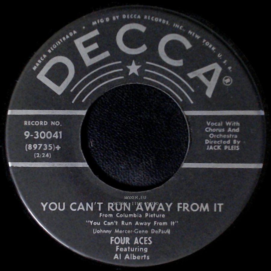 Four Aces Featuring Al Alberts - You Can't Run Away From It / Friendly Persuasion (Thee I Love) side A