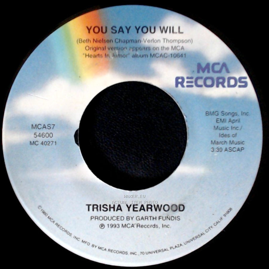 Trisha Yearwood - You Say You Will / Hearts In Armor side A