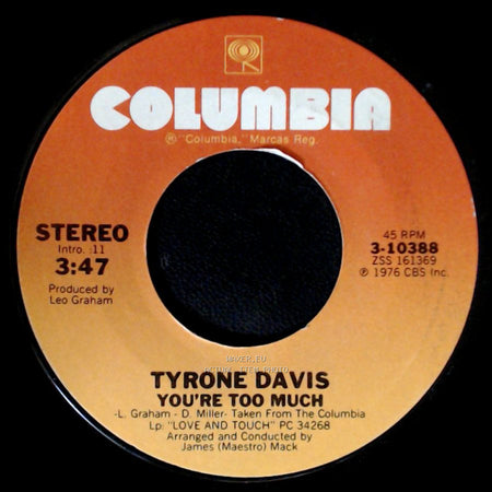 Tyrone Davis - You're Too Much / Give It Up (Turn It Loose) side A