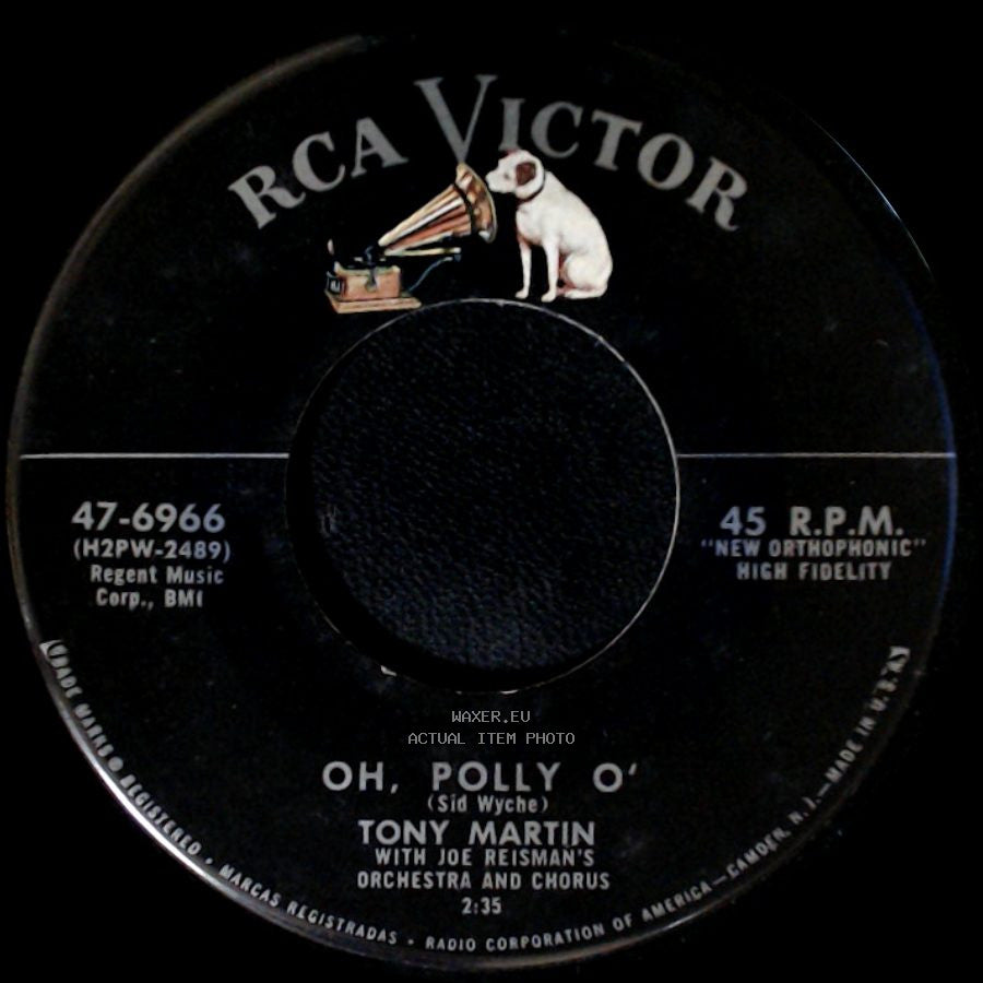 Tony Martin / Tony Martin With Henri Rene And His Orchestra - Oh, Polly O' / Miss You Kiss side A