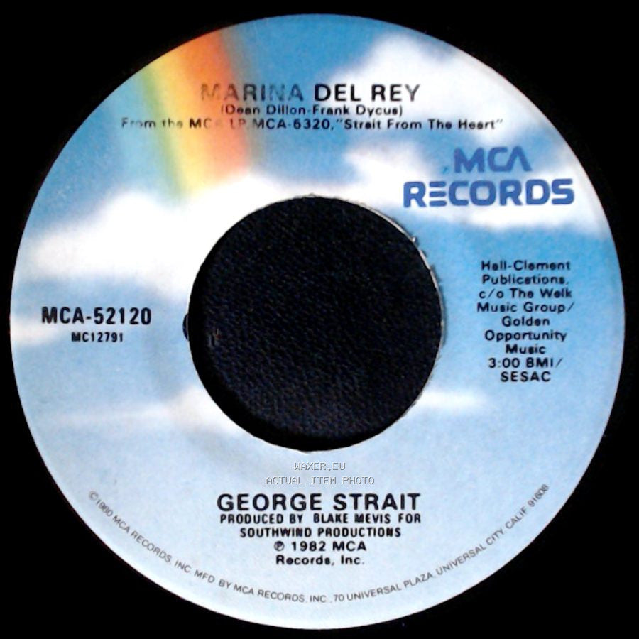 George Strait - Marina Del Rey / I Can't See Texas From Here side A