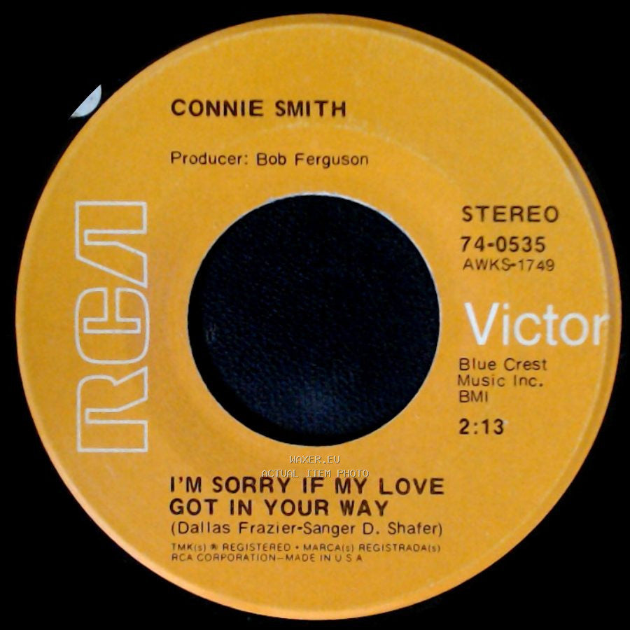 Connie Smith - Plenty Of Time / I'm Sorry If My Love Got In Your Way side B