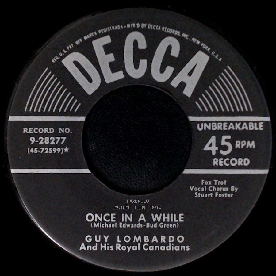 Guy Lombardo And His Royal Canadians - Once In A While / Walkin' My Baby Back Home side A