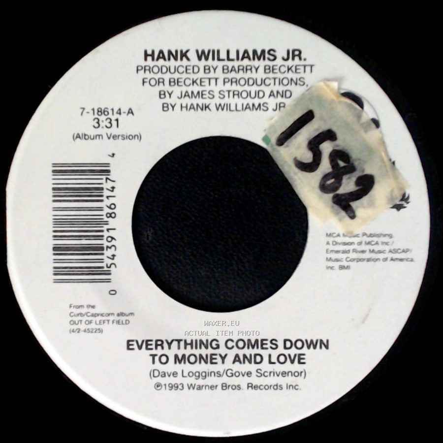 Hank Williams Jr. - Everything Comes Down To Money And Love / S.O.B. I'm Tired side A