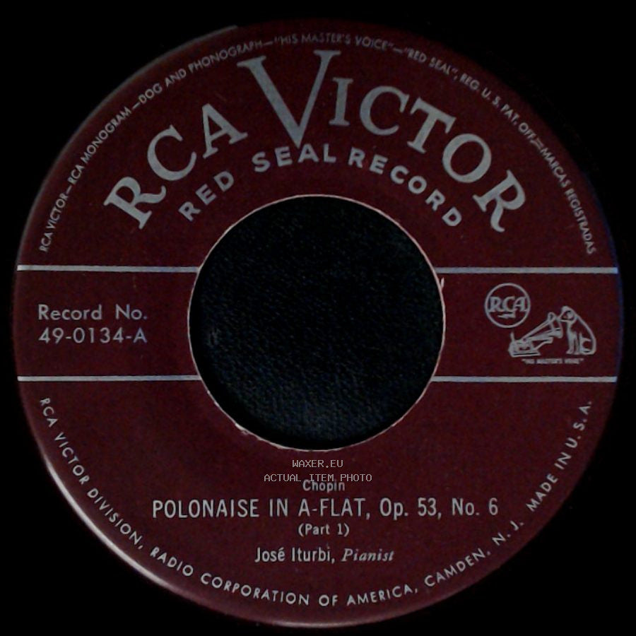 José Iturbi - Polonaise In A-Flat, Op. 53, No. 6 (Part 1) / Polonaise In A-Flat, Op. 53, No. 6 (Concluded) side A