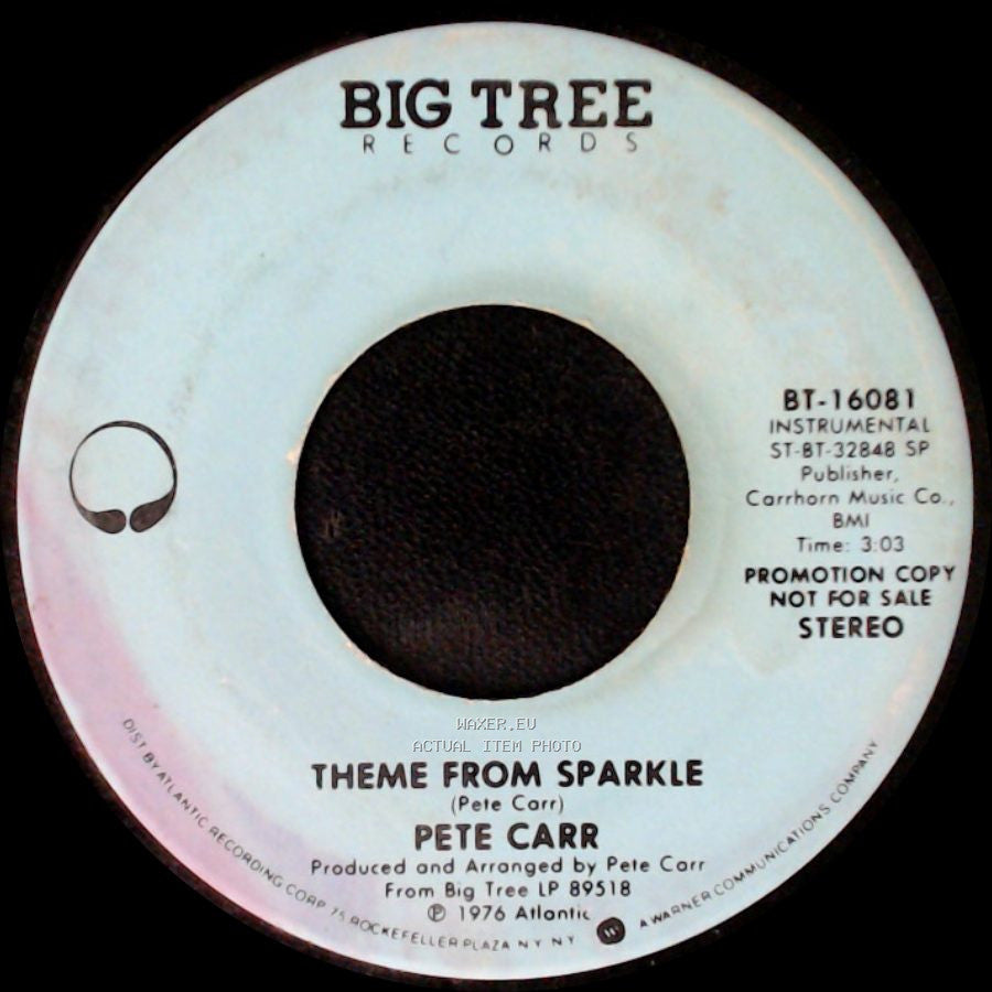 Pete Carr - Theme From Sparkle / Theme From Sparkle side A