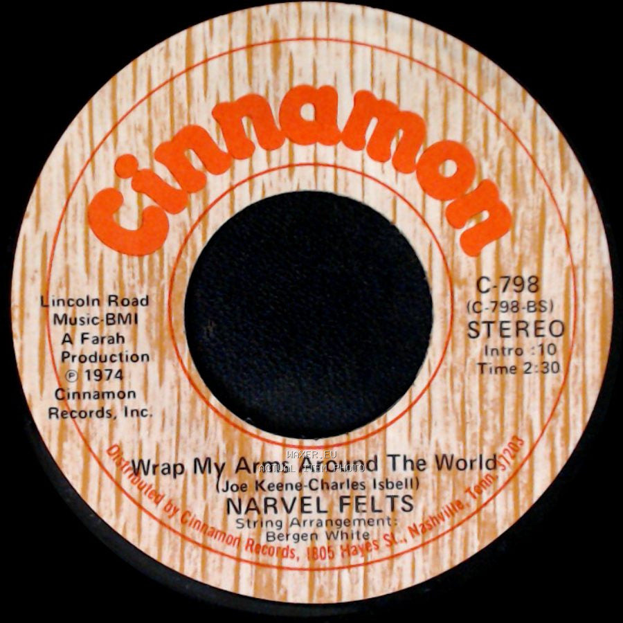 Narvel Felts - I Want To Stay / Wrap My Arms Around The World side B