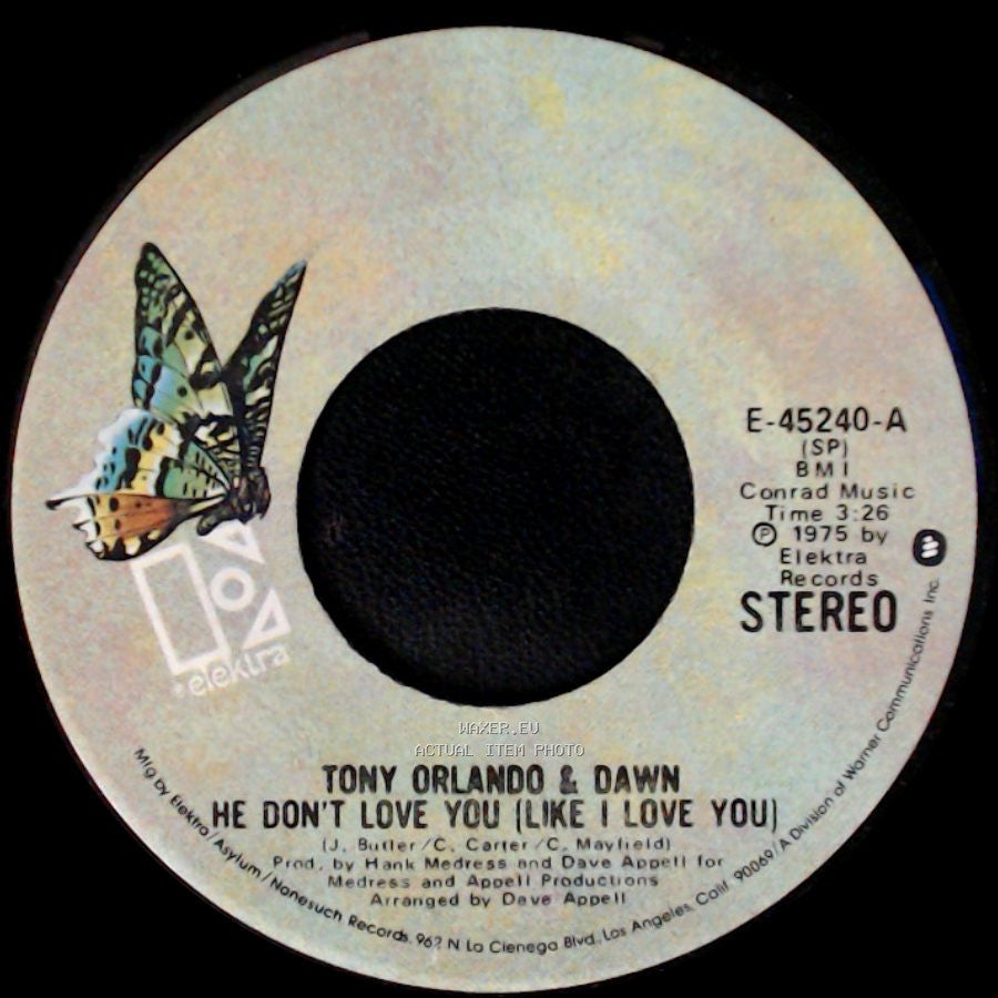 Tony Orlando & Dawn - He Don't Love You (Like I Love You) / Pick It Up side A