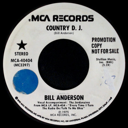 Bill Anderson - Country D. J. / We Made Love (But Where's The Love We Made) side A