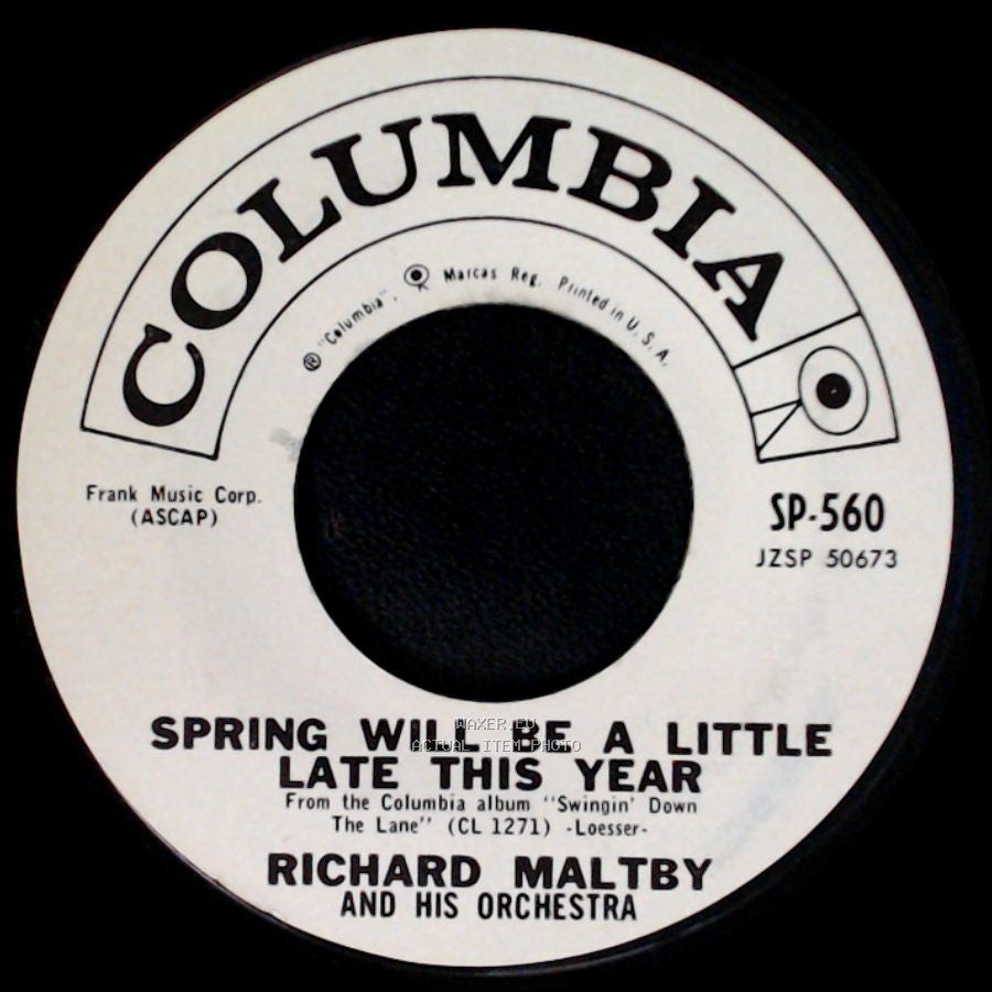 Richard Maltby And His Orchestra - Spring Will Be A Little Late This Year / You And The Night And The Music side A