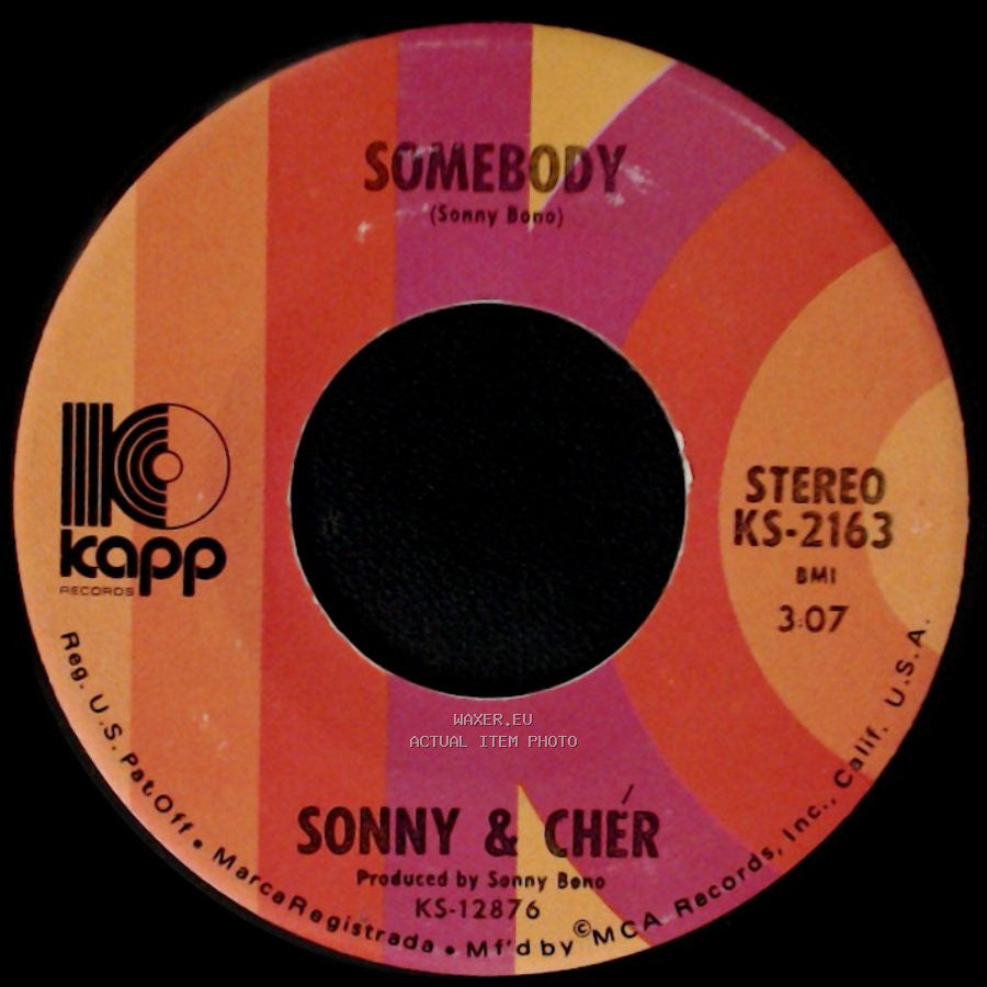 Sonny & Cher - A Cowboys Work Is Never Done / Somebody side B