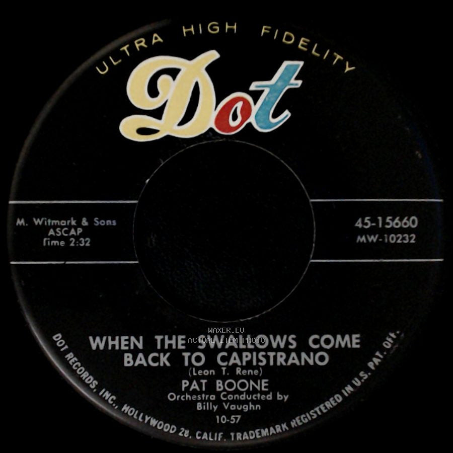 Pat Boone - When The Swallows Come Back To Capistrano / April Love side A