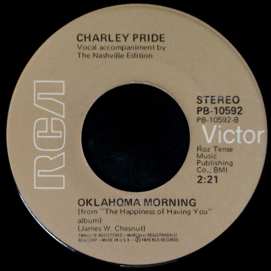 Charley Pride - My Eyes Can Only See As Far As You / Oklahoma Morning side B