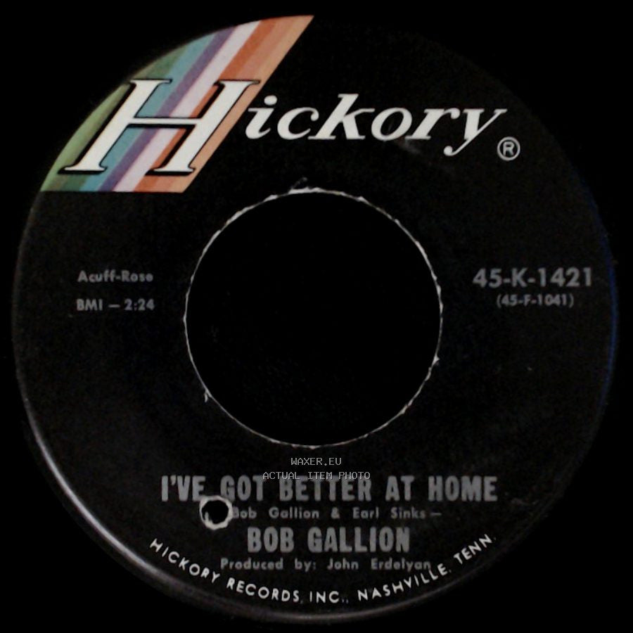 Bob Gallion - Happy Birthday, My Darlin' / I've Got Better At Home side B