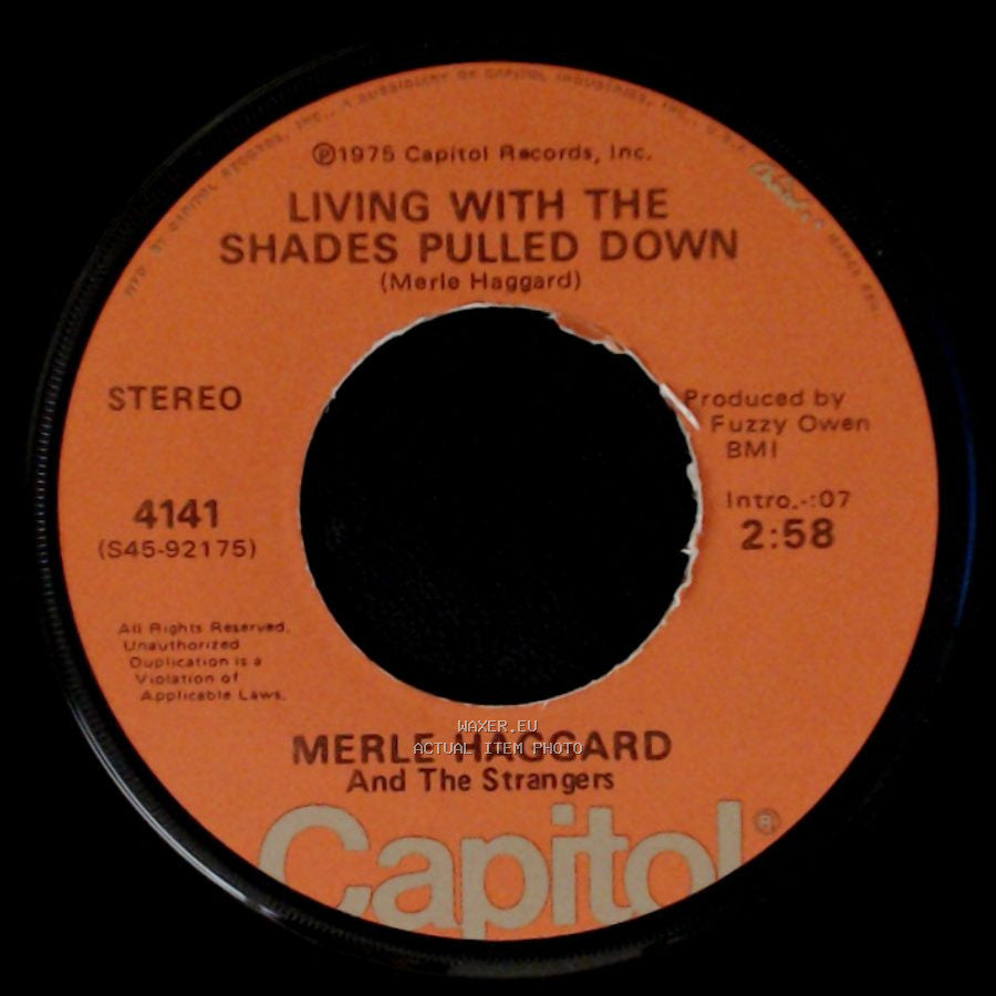 Merle Haggard And The Strangers - Living With The Shades Pulled Down / It's All In The Movies side A