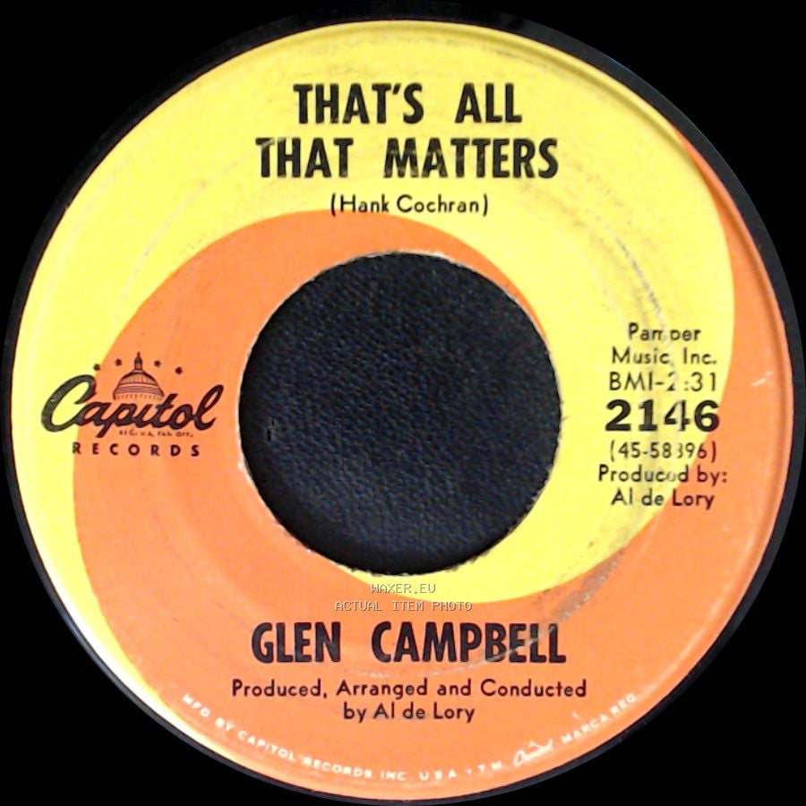 Glen Campbell - I Wanna Live / That's All That Matters side B