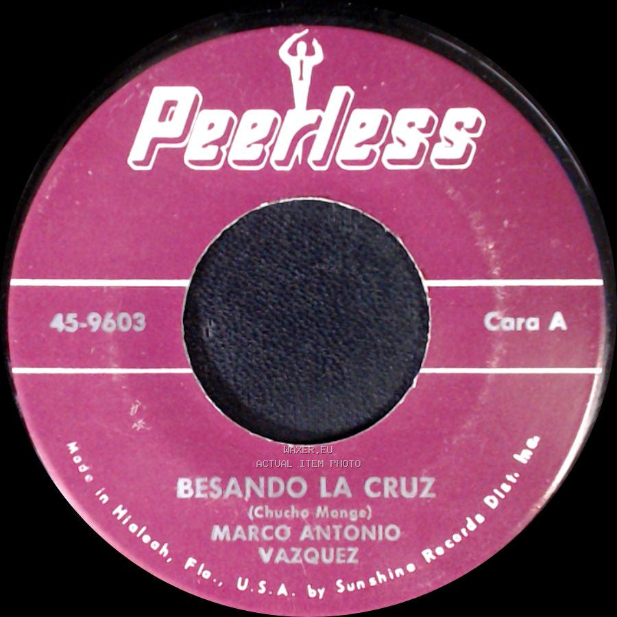 Marco Antonio Vazquez - Besando La Cruz / Cuando Llegaste Tu side A