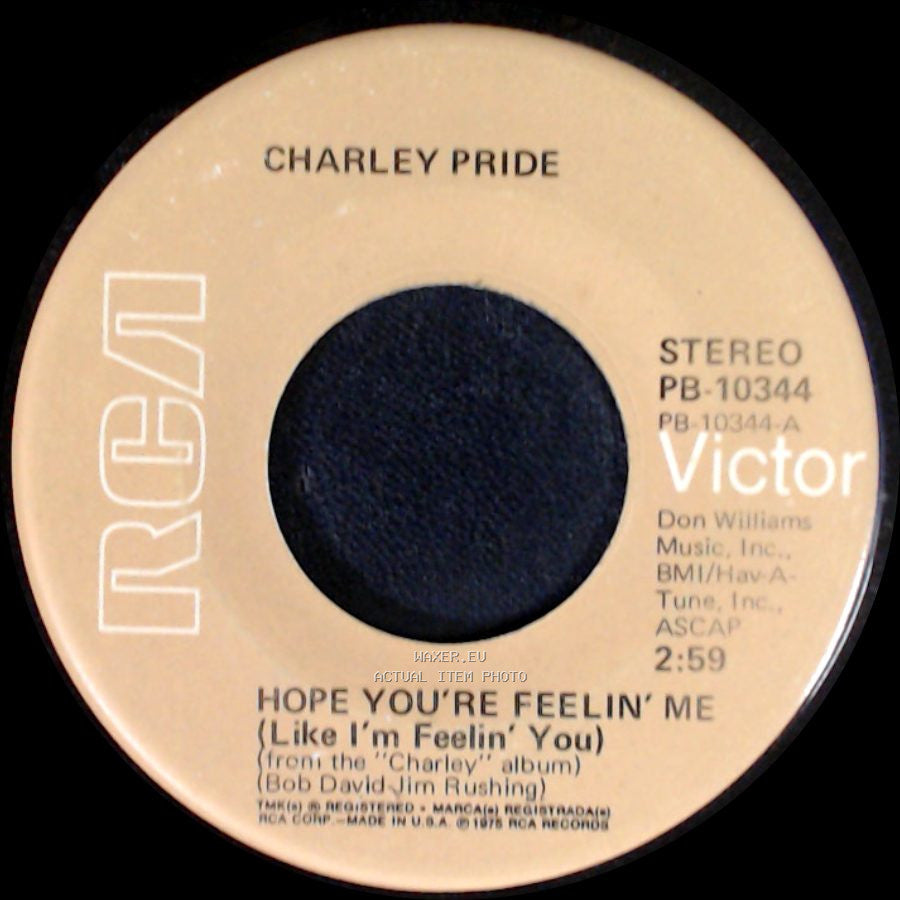 Charley Pride - Hope You're Feelin' Me (Like I'm Feelin' You) / Searching For The Morning Sun side A