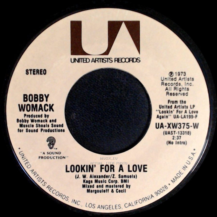 Bobby Womack - Lookin’ For A Love / Let It Hang Out side A