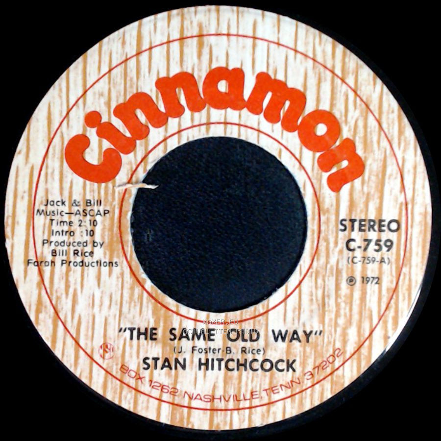 Stan Hitchcock - Lonely Wine / The Same Old Way side B