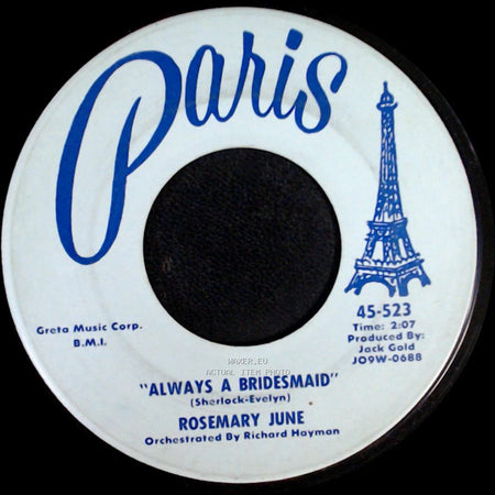 Rosemary June - I'll Be With You In Apple Blossom Time / Always A Bridesmaid side B