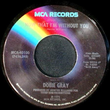Dobie Gray - Now That I'm Without You / Loving Arms side A