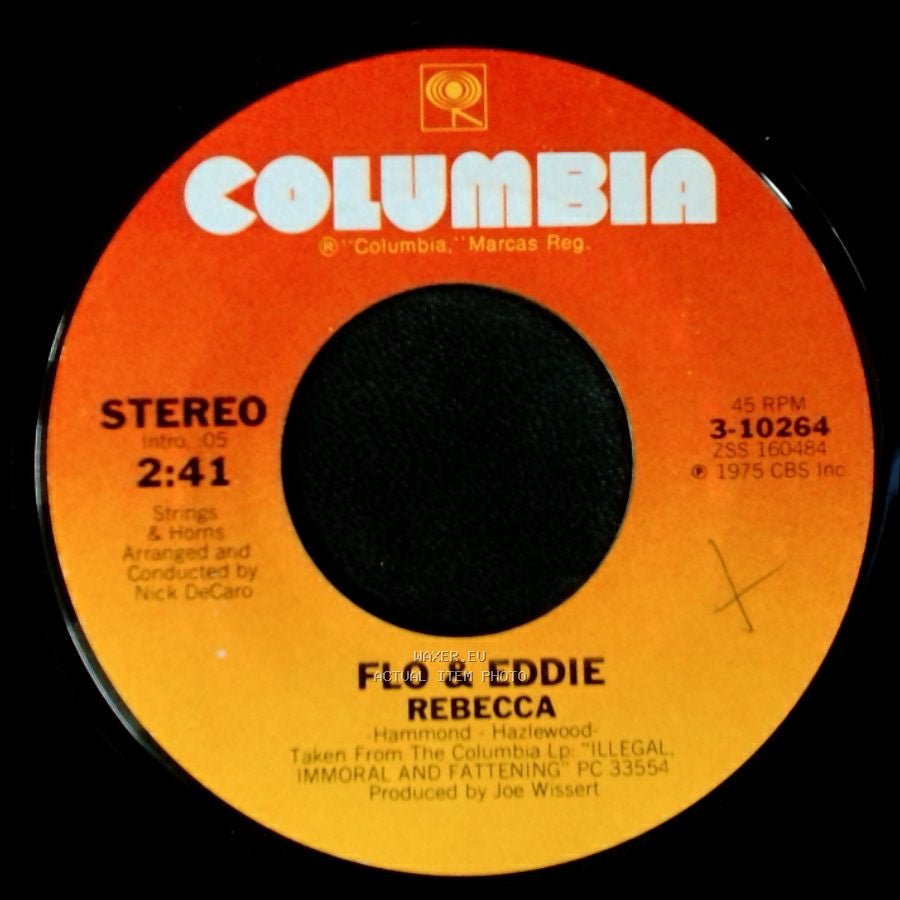 Flo & Eddie - Illegal, Immoral And Fattening / Rebecca side B