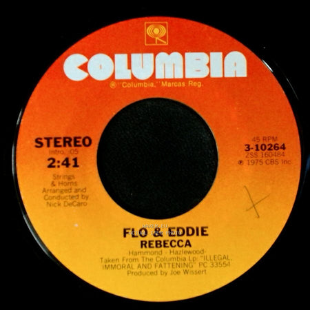 Flo & Eddie - Illegal, Immoral And Fattening / Rebecca side B